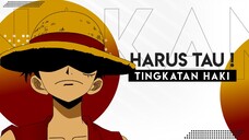 [HARUS TAU !] JENIS HAKI & TINGKATAN HAKI PADA ONE PIECE