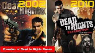 Evolution of Dead to Rights Games [2002-2010]