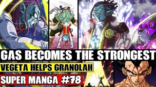 GAS BECOMES THE STRONGEST! Vegeta Gives Granolah A Senzu Dragon Ball Super Manga Chapter 78 Spoilers