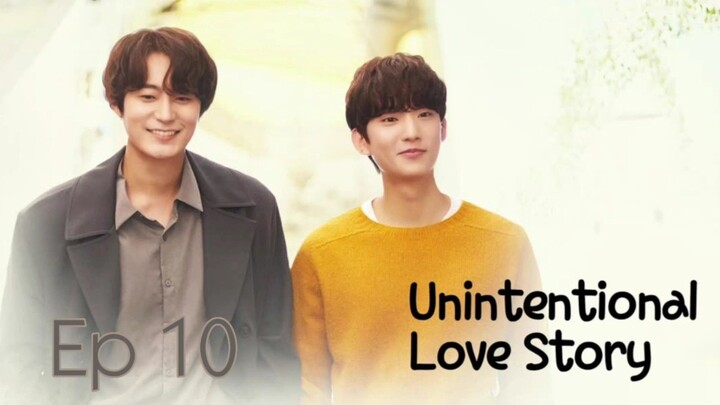 🇰🇷 Unintentional Love Story - Ep 10 (Finale)