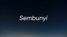 Andy Flop Poppy, Misha Omar - SEMBUNYI (Lirik)