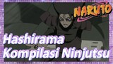 Hashirama Kompilasi Ninjutsu
