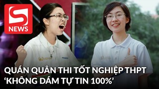 Quán quân Olympia thi tốt nghiệp THPT: Không dám tự tin 100%
