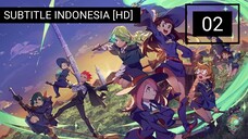 Little witch Academia [E02] sub indo HD