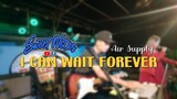 I Can Wait Forever | Air Supply - Sweetnotes Live Cover