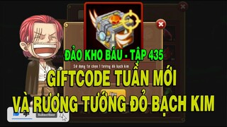 Đảo Kho Báu Tập 435 - RƯƠNG TƯỚNG ĐỎ BẠCH KIM TỰ CHỌN VÀ GIFTCODE TUẦN MỚI | 69 GAMING