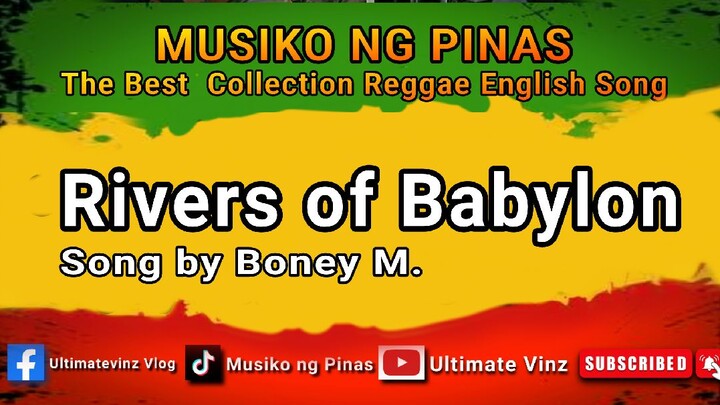 Rivers of Babylon (Musiko ng Pinas) created by ultimatevinz