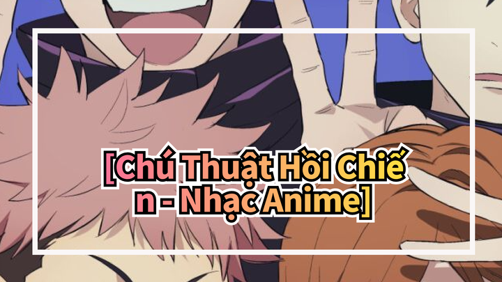 [Chú Thuật Hồi Chiến - Nhạc Anime] Mở rộng miền đánh chiếm!