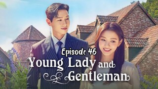 Young lady and gentleman ep 46 english sub ( 2021 )