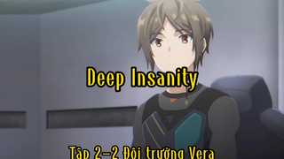 Deep Insanity_Tập 2-2 Đội trưởng Vera