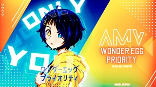 『AMV』WONDER EGG PRIORITY 🌻