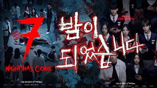 Night Has Come (2023) E7