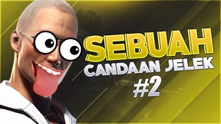 Sebuah Candaan Jelek #2