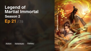 Legend of Martial Immortal Season 2 Episode 21 [47] Subtitle Indonesia