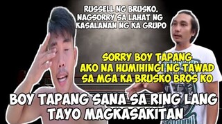 RUSSEL TO BOY TAPANG SA RING LANG DAPAT TAYO MAGKASAKITAN | RUSSELL NG BRUSKO HUMINGI NA NG TAWAD.