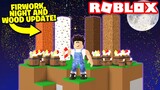NEW WOODEN LOGS! (Fireworks, Nighttime & More!) Roblox Skyblock