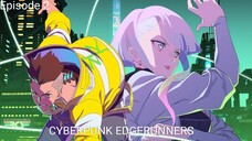 CYBERPUNK EDGE RUNNERS ENGLISH SUBBED EPISODE 2