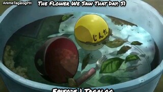 Anohana: The Flower We Saw That Day: S1- Episode 1 Tagalog