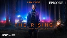 The Rising (2022) Episode 1