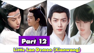 Little Lan Demon EP 12 #Wangxianff #weiying  #lanwangji #lanzhan #weiwuxian #wangxian #BLFanfiction