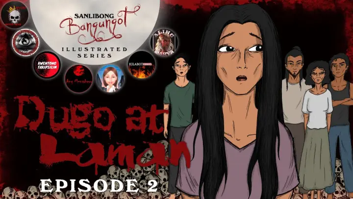 Dugo at Laman - Episode 2 | Illustrated Tagalog Horror Story