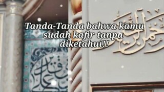 tanda tanda bahwa kamu sudah kafir tanpa diketahui!!