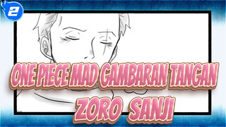 One Piece MAD Gambaran Tangan 
Zoro & Sanji_2