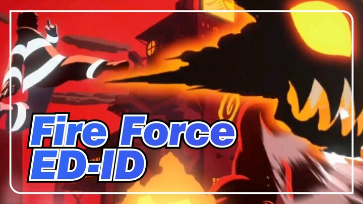 [Fire Force|Season 2 ] ED-ID_A
