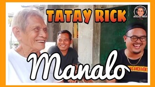 TATAY RICK:MANALO