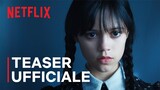 Mercoledì | Teaser ufficiale | Netflix