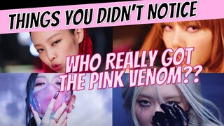 BLACKPINK PINK VENOM MV THINGS YOU DIDN'T NOTICE