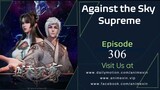 Against the Sky Supreme Episode 306 Sub Indo