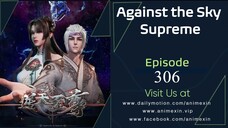 Against the Sky Supreme Episode 306 Sub Indo