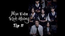 Phim Màn Đêm Kinh Hoàng - Tập 11 - Vietsub