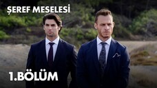 Seref Meselesi VOSTFR - Épisode 01