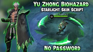 YU ZHONG BIOHAZARD STARLIGHT SKIN SCRIPT NO PASSWORD BENEDETTA PATCH - MOBILE LEGENDS