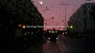 Sad songs // WARNING! These songs will make you cry