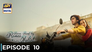 Burns Road Kay Romeo Juliet | Episode 10 | Iqra Aziz - Hamza Sohail | Pakistani Drama | ARY Digital