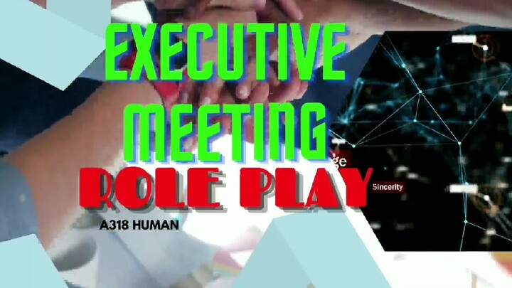 EXECUTIVE MEETING ROLE PLAY 2022-2023