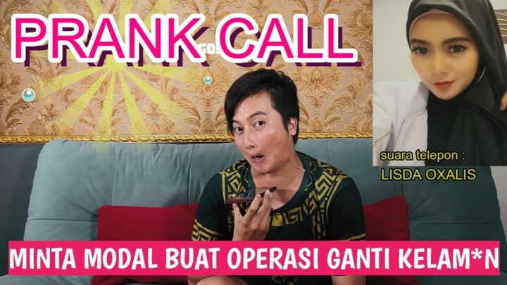 MINTA MODAL BUAT OPERASI GANTI KELAMIN - PRANK CALL ARTIS
