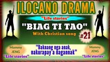 BIAG TI TAO #21- ilocano drama "Baknang nga anak,nakurapay a nagannak"