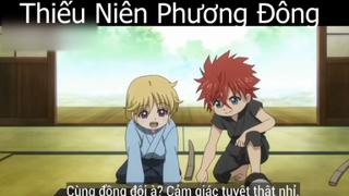 Tóm tắt Anime_ _Thiếu Niên Phương Đông 1 P2  _ Review Anime hay