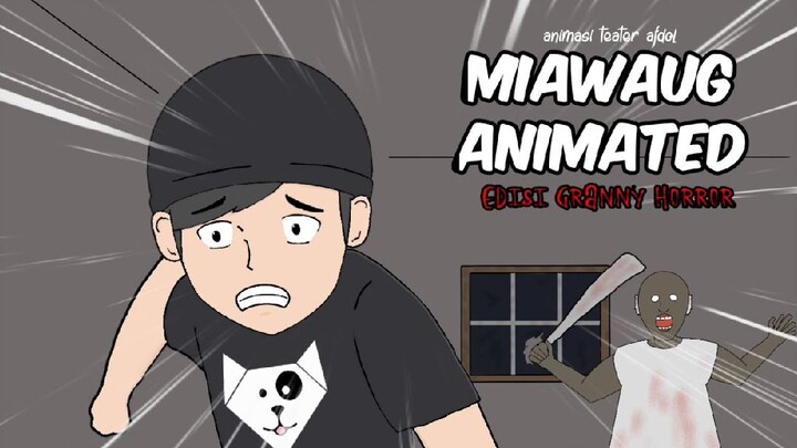 miawaug vs Granny - Animasi horror