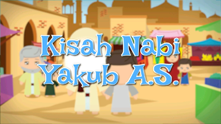 kisah Nabi Yaqub A.S