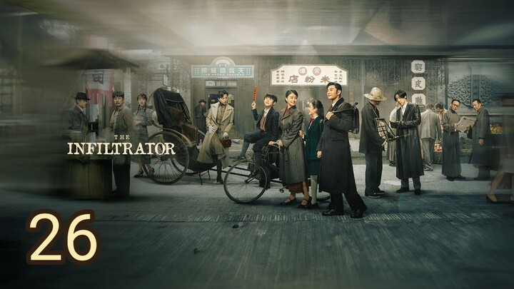 🇨🇳 The Infiltrator (2023) Episode 26 (Eng Sub)