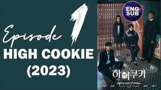 🇰🇷 KR DRAMA | HIGH COOKIE (2023) Episode 1 ENG SUB (1080p)