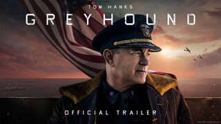 GREYHOUND: CHIẾN HẠM THỦ LĨNH | Official Trailer | TOM HANKS