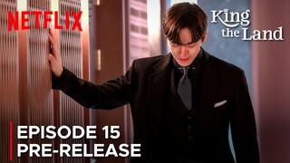 King the Land | Episode 15 Pre-Release | Yoona | Lee Junho {ENG SUB}