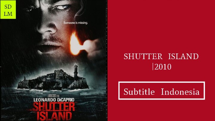SHUTTER ISLAND 2010|Movie (Subtitle Indonesia)720p