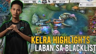 KELRA HIGHLIGHTS VS BLACKLIST